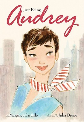 Just Being Audrey (2011) by Margaret Cardillo