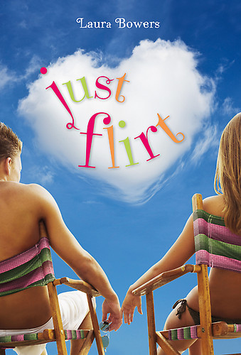 Just Flirt by Laura Bowers