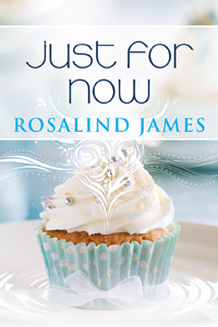 Just for Now (2000) by Rosalind  James