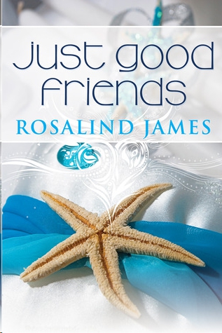 Just Good Friends by Rosalind  James