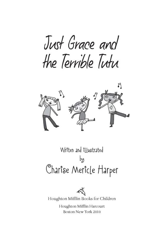 Just Grace and the Terrible Tutu by Charise Mericle Harper