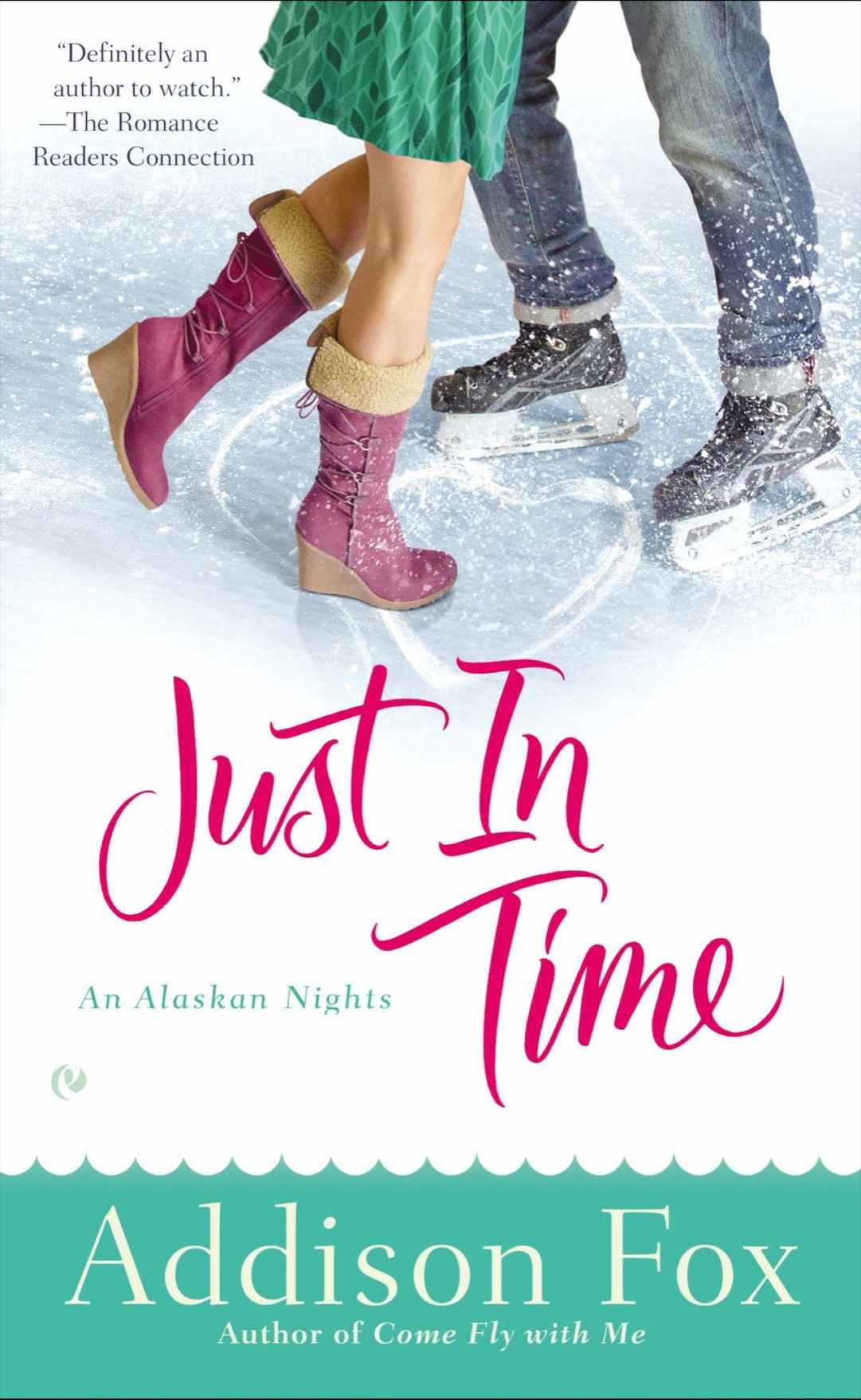 Just In Time: An Alaskan Nights Novel (2013) by Fox, Addison