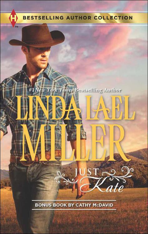 Just Kate: His Only Wife (Bestselling Author Collection) by Miller, Linda Lael