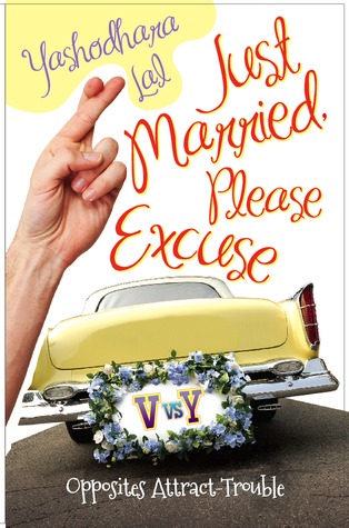 Just Married, Please Excuse (2012) by Yashodhara Lal