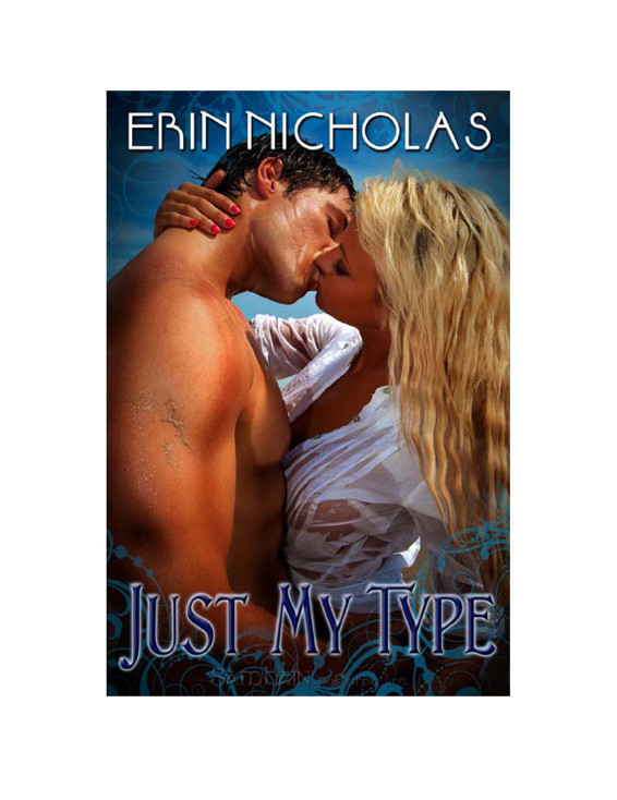 Just My Type by Erin Nicholas