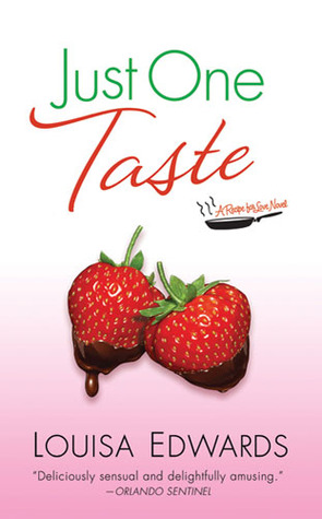 Just One Taste (2010) by Louisa Edwards