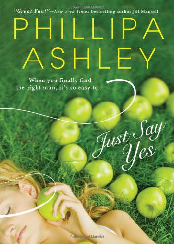 Just Say Yes by Phillipa Ashley