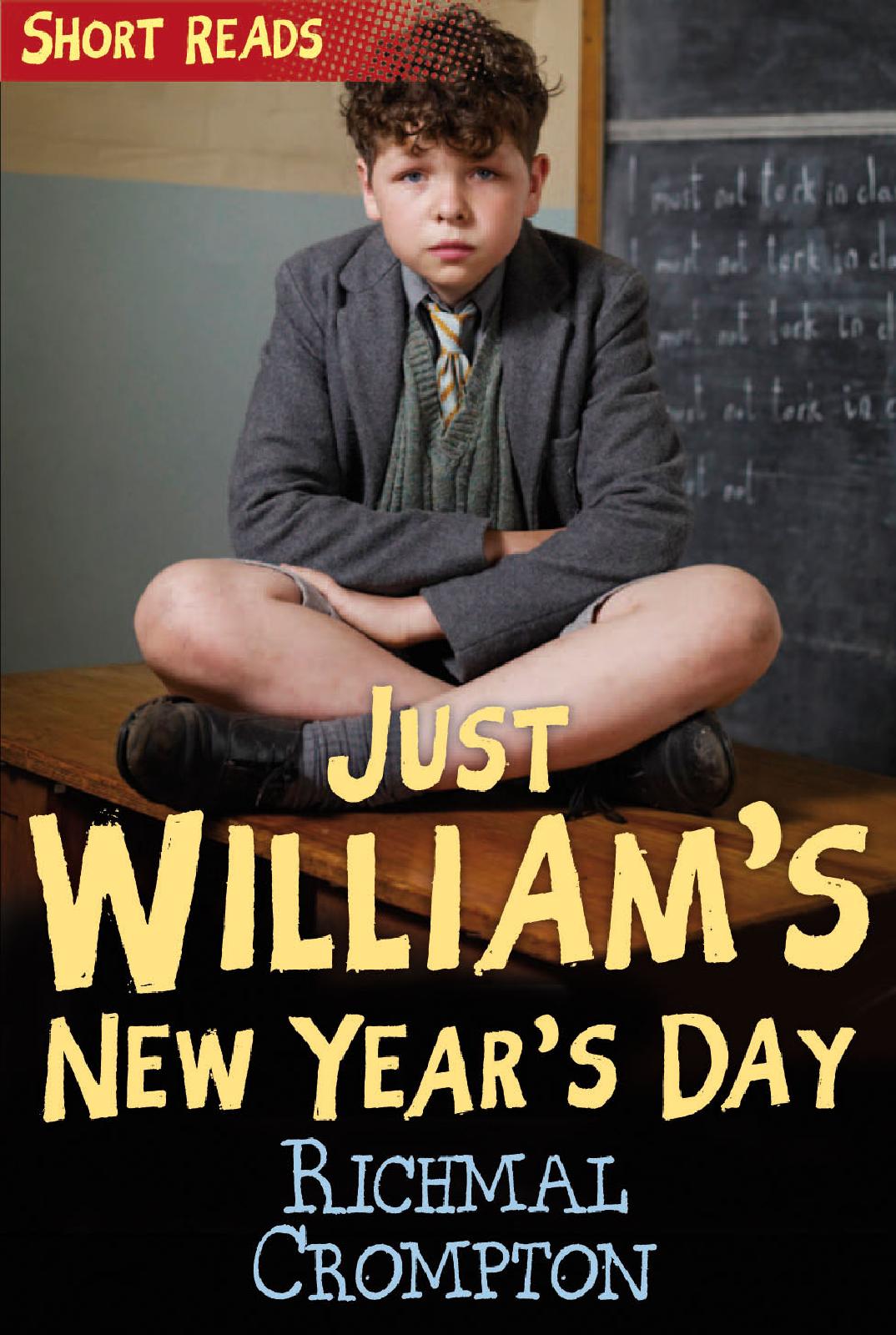 Just William's New Year's Day by Richmal Crompton