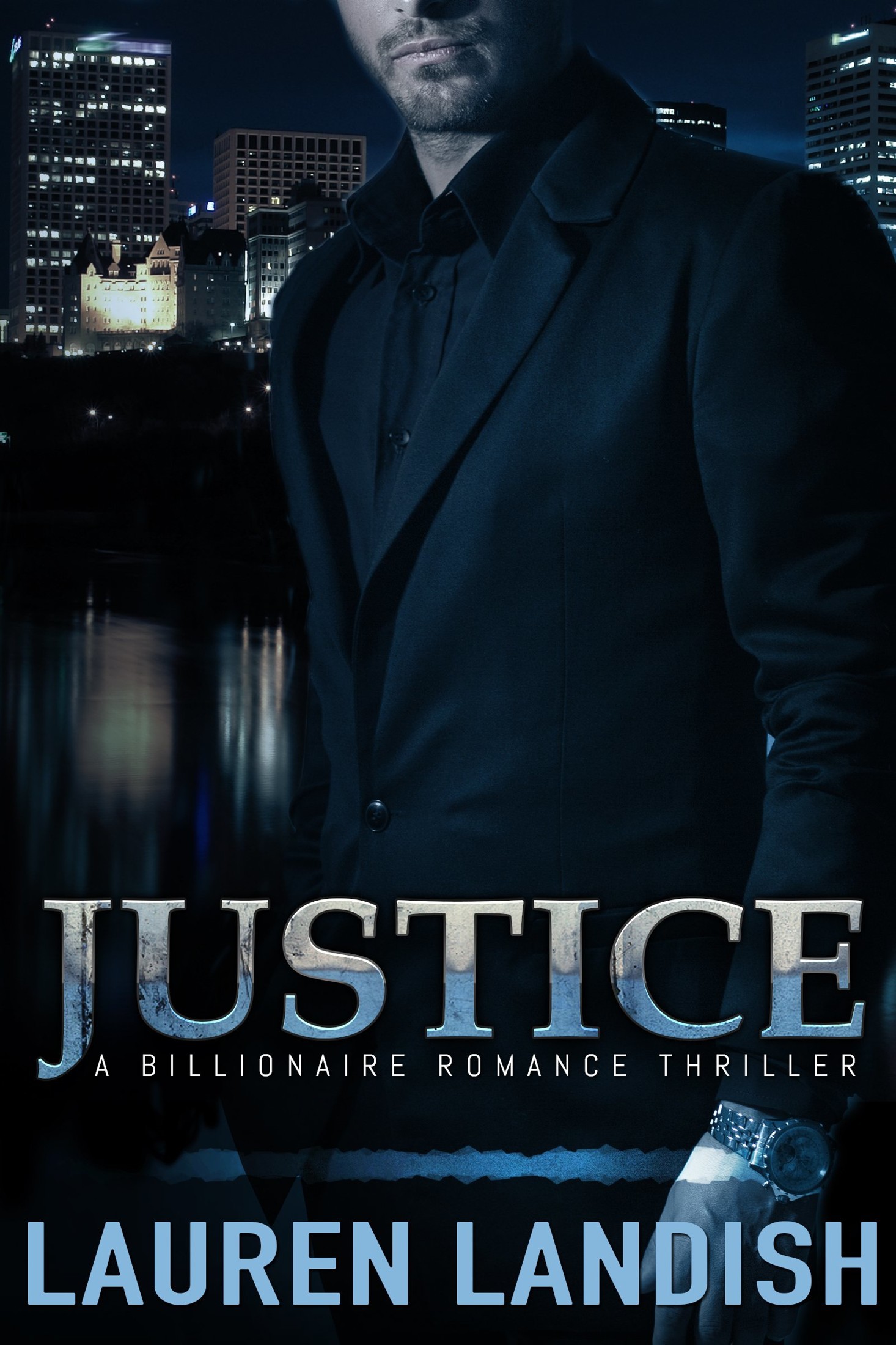 Justice: A Billionaire Romance by Lauren Landish