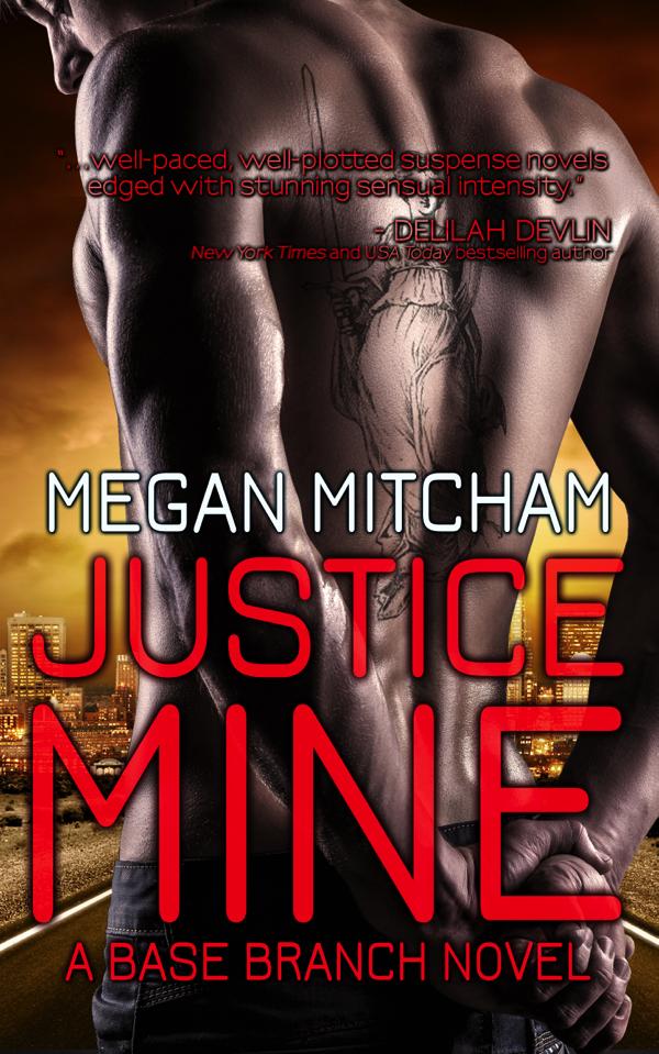 Justice Mine: a Base Branch Novel