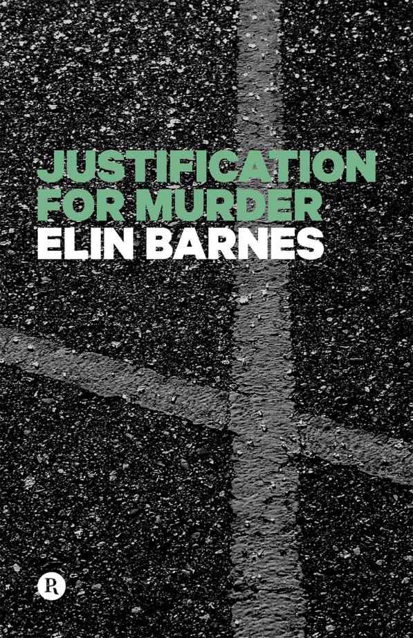 Justification for Murder by Elin Barnes