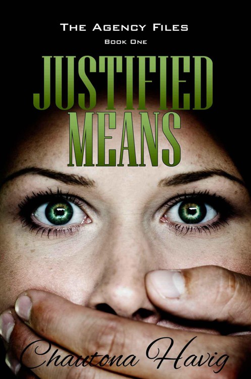 Justified Means (Book One) (The Agency Files)