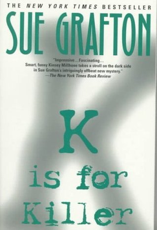 K is for Killer (1997) by Sue Grafton