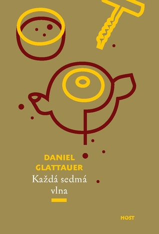 Každá sedmá vlna (2009) by Daniel Glattauer