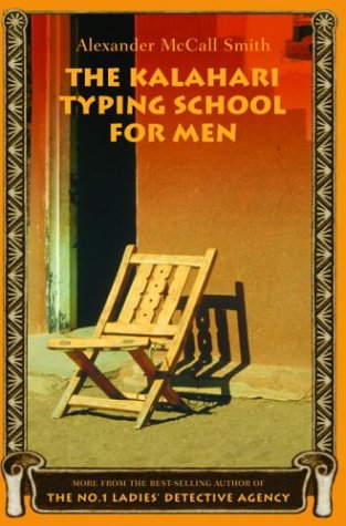 Kalahari Typing School for Men by Smith, Alexander Mccall