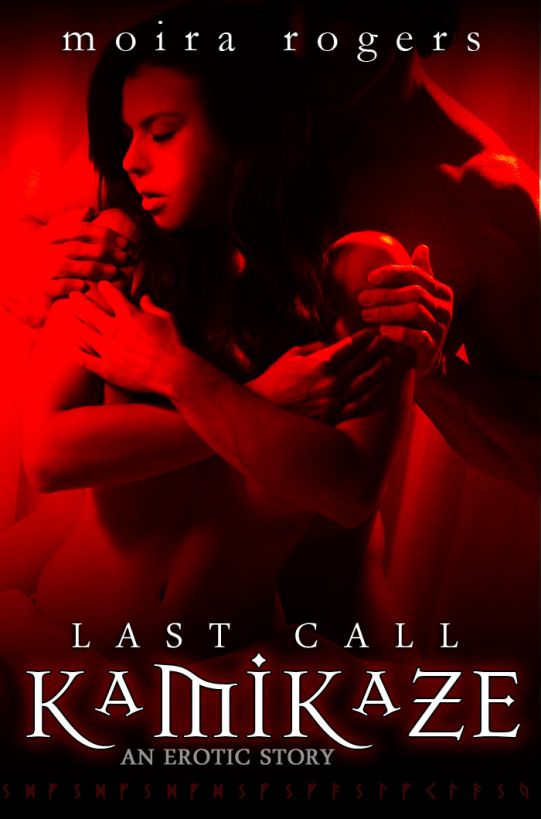 Kamikaze (Last Call #1) by Rogers, Moira