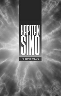 Kapitan Sino (2009) by Bob Ong