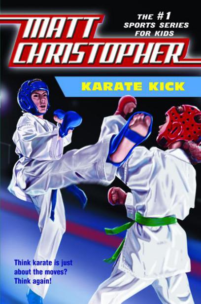 Karate Kick by Matt Christopher