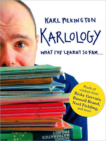 Karlology by Karl Pilkington