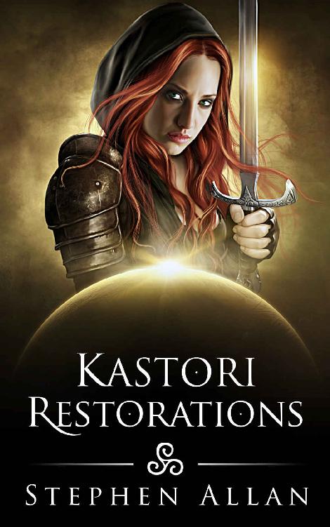 Kastori Restorations (The Kastori Chronicles Book 4)