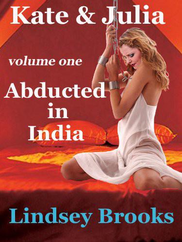 Kate and Julia: Abducted in India