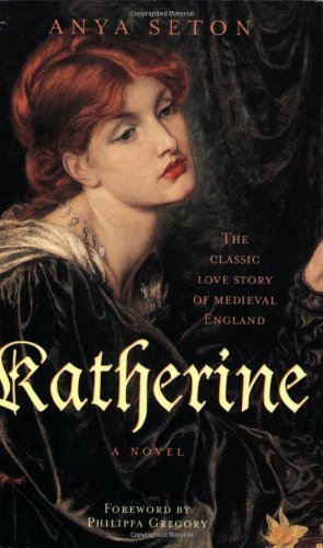 Katherine (2006) by Anya Seton