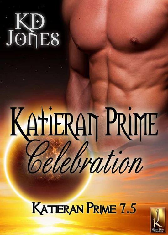 Katieran Prime Celebration (Katieran Prime Book 7.5) by Jones, KD