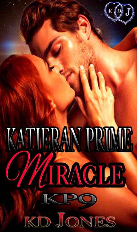 Katieran Prime Miracle (Katieran Prime Series Book 9) by KD Jones