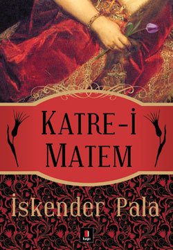 Katre-i Matem (2009) by İskender Pala