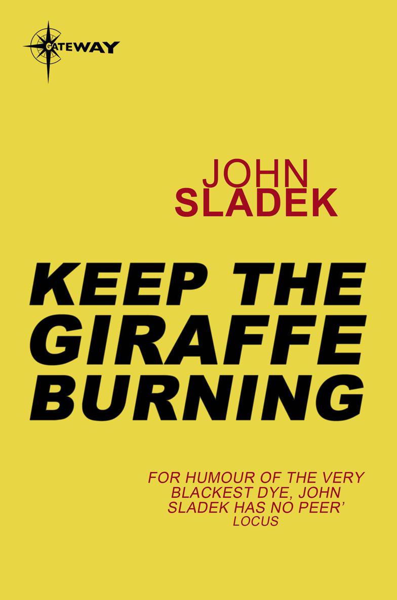 Keep The Giraffe Burning by Sladek, John