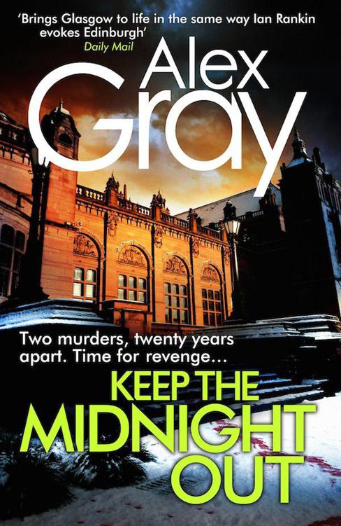 Keep The Midnight Out (William Lorimer) by Gray, Alex