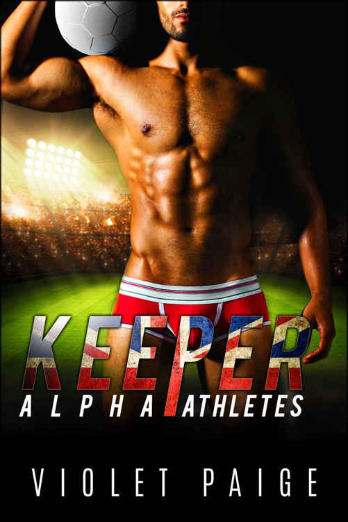 Keeper (Alpha Athletes #2) by Violet Paige
