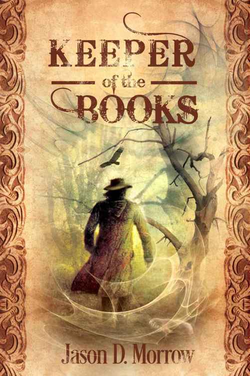 Keeper of the Books (Keeper of the Books, Book 1) by Jason D. Morrow