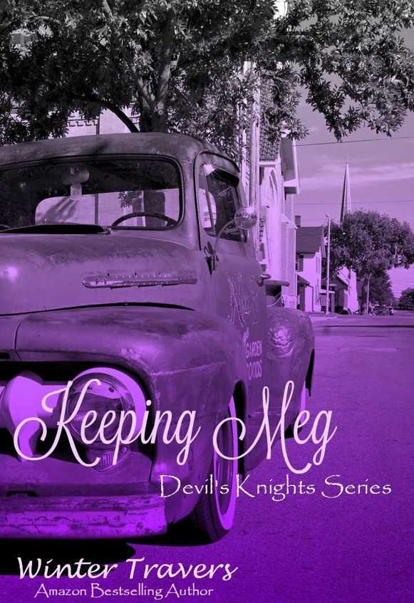 Keeping Meg (Devil's Knights #6) by Winter Travers