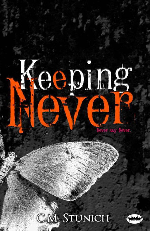 Keeping Never by C. M. Stunich