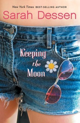 Keeping the Moon (2004) by Sarah Dessen