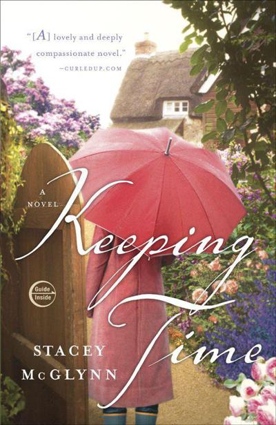 Keeping Time: A Novel by Mcglynn, Stacey