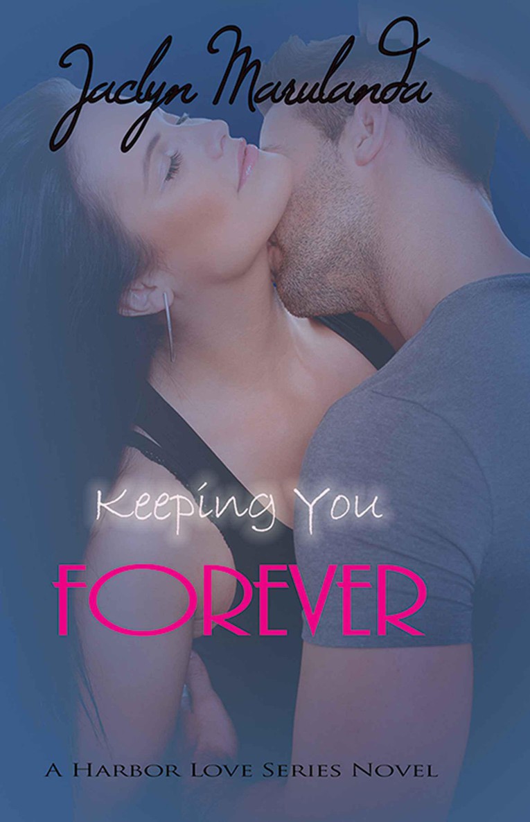 Keeping You Forever (A Harbor Love Series)