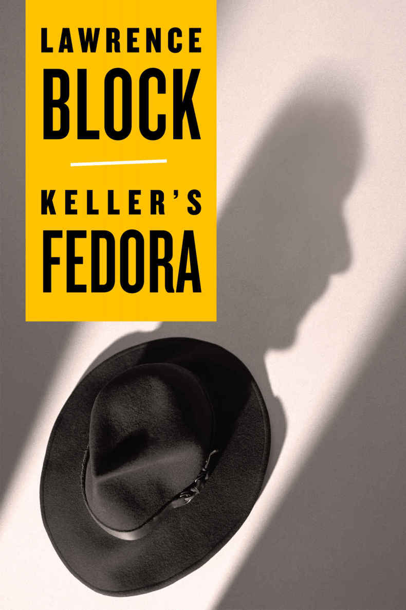 Keller's Fedora (Kindle Single) by Lawrence Block