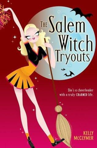 Kelly McClymer-Salem Witch 01 The Salem Witch Tryouts by Kelly McClymer