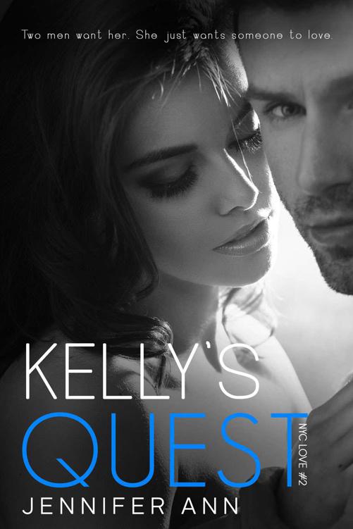 Kelly's Quest (NYC LOVE Book 2) by Ann, Jennifer