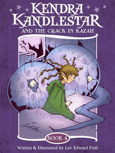 Kendra Kandlestar and the Crack in Kazah by Lee Edward Födi