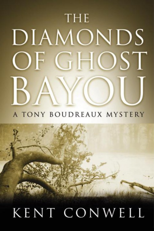 Kent Conwell - Tony Boudreaux 13 - The Diamonds of Ghost Bayou