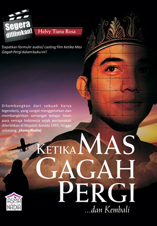 Ketika Mas Gagah Pergi... dan Kembali (2011) by Helvy Tiana Rosa