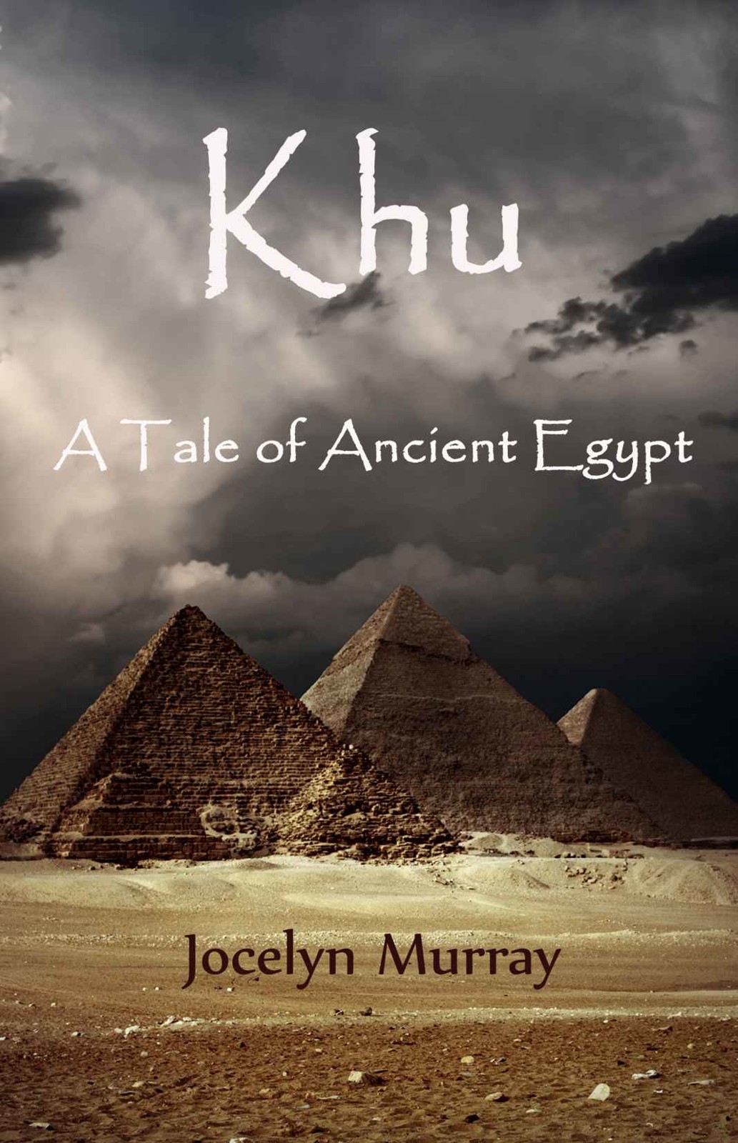 Khu: A Tale of Ancient Egypt by Jocelyn Murray