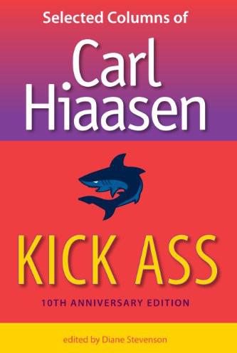 Kick Ass by Hiaasen, Carl