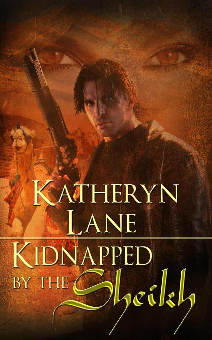 Kidnapped by the Sheikh by Katheryn Lane