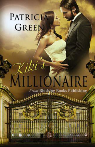 Kiki's Millionaire by Patricia Green