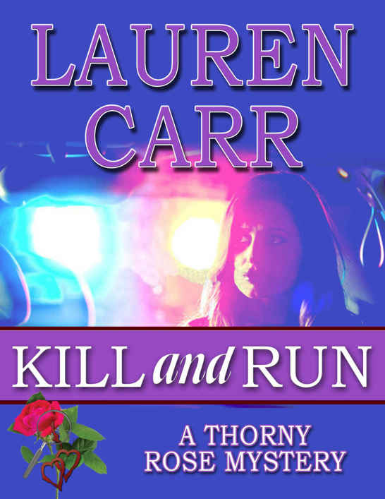 Kill and Run (A Thorny Rose Mystery Book 1)