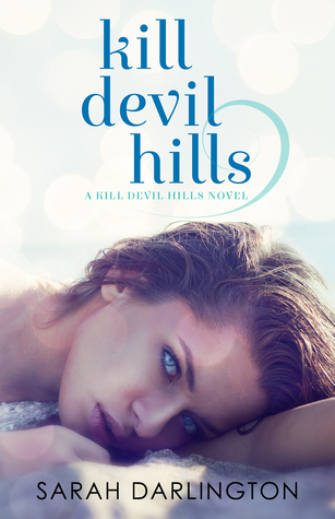 Kill Devil Hills (2000) by Sarah Darlington